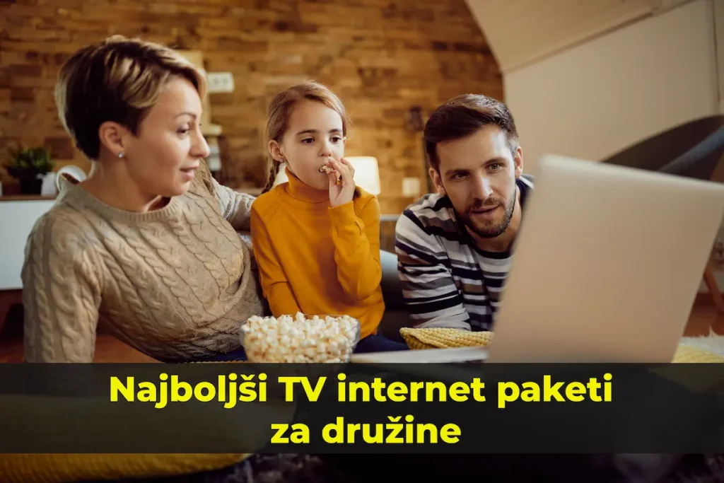 Najboljši TV internet paketi za družine